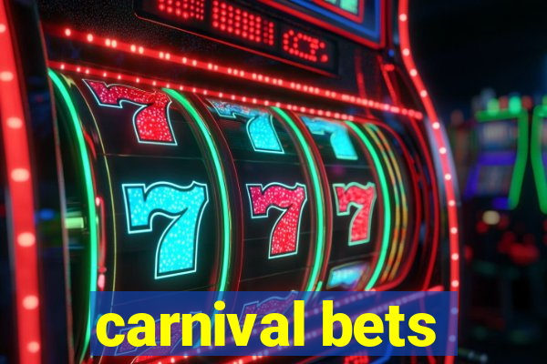 carnival bets